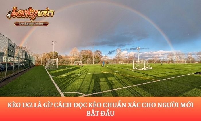 kèo 1X2 là gì